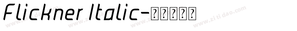 Flickner Italic字体转换